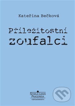 Příležitostní zoufalci