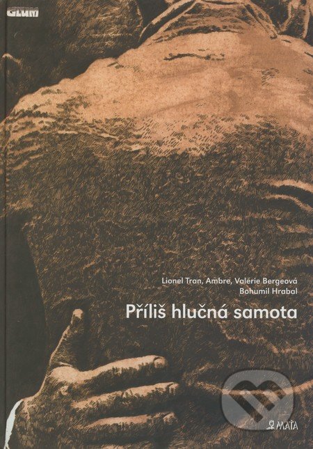 Příliš hlučná samota