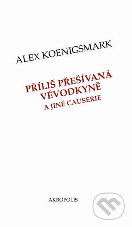 Příliš přešívaná vévodkyně a jiné causerie