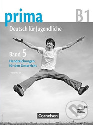 Prima B1 Deutsch fur Jugendliche: Handreichungen fur den Unterricht 5