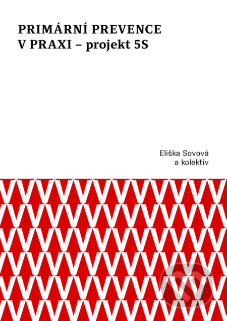 Primární prevence v praxi – projekt 5S