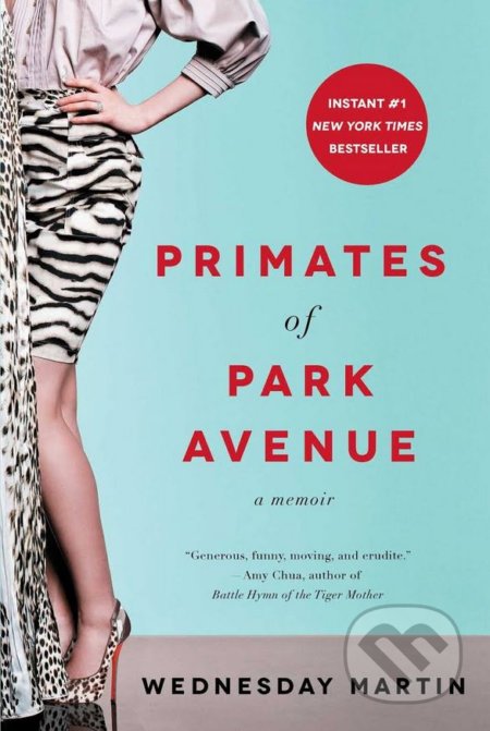 Primates of Park Avenue (A Memoir)