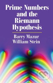 Prime Numbers and the Riemann Hypothesis