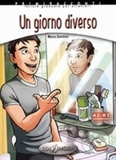 Primiracconti A2-B1: Un giorno diverso + CD Audio