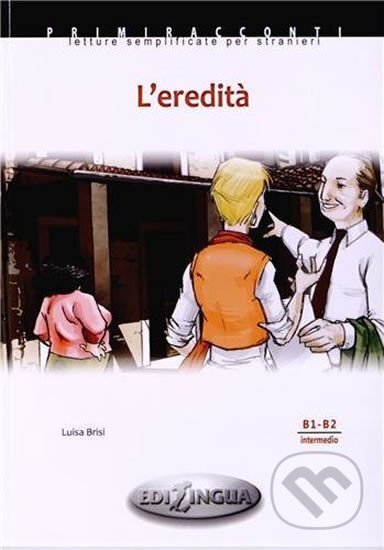 Primmiraconti B1-B2 L´eredita