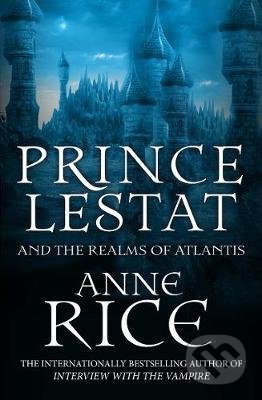 Prince Lestat and the Realms of Atlantis