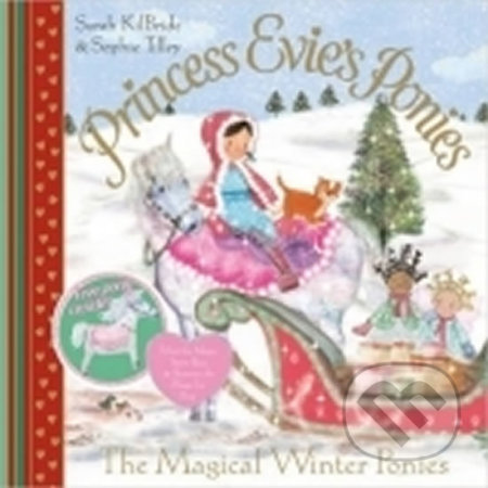 Princess Evie´s Ponies: The Magical Winter Ponies