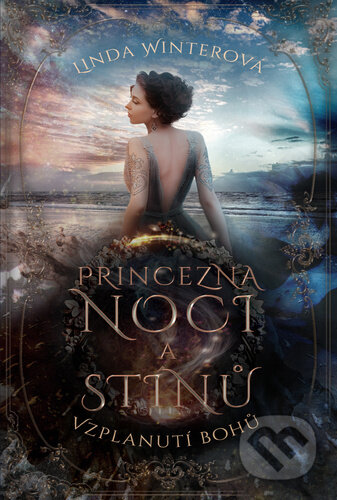 Princezna noci a Stínů (Vzplanutí bohů)