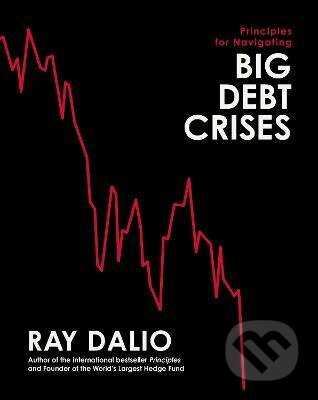 Principles for Navigating Big Debt Crises