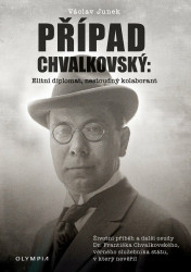 Případ Chvalkovský (Elitní diplomat, nestoudný kolaborant) - kniha z kategorie 20. století