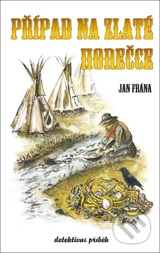 Případ na Zlaté horečce