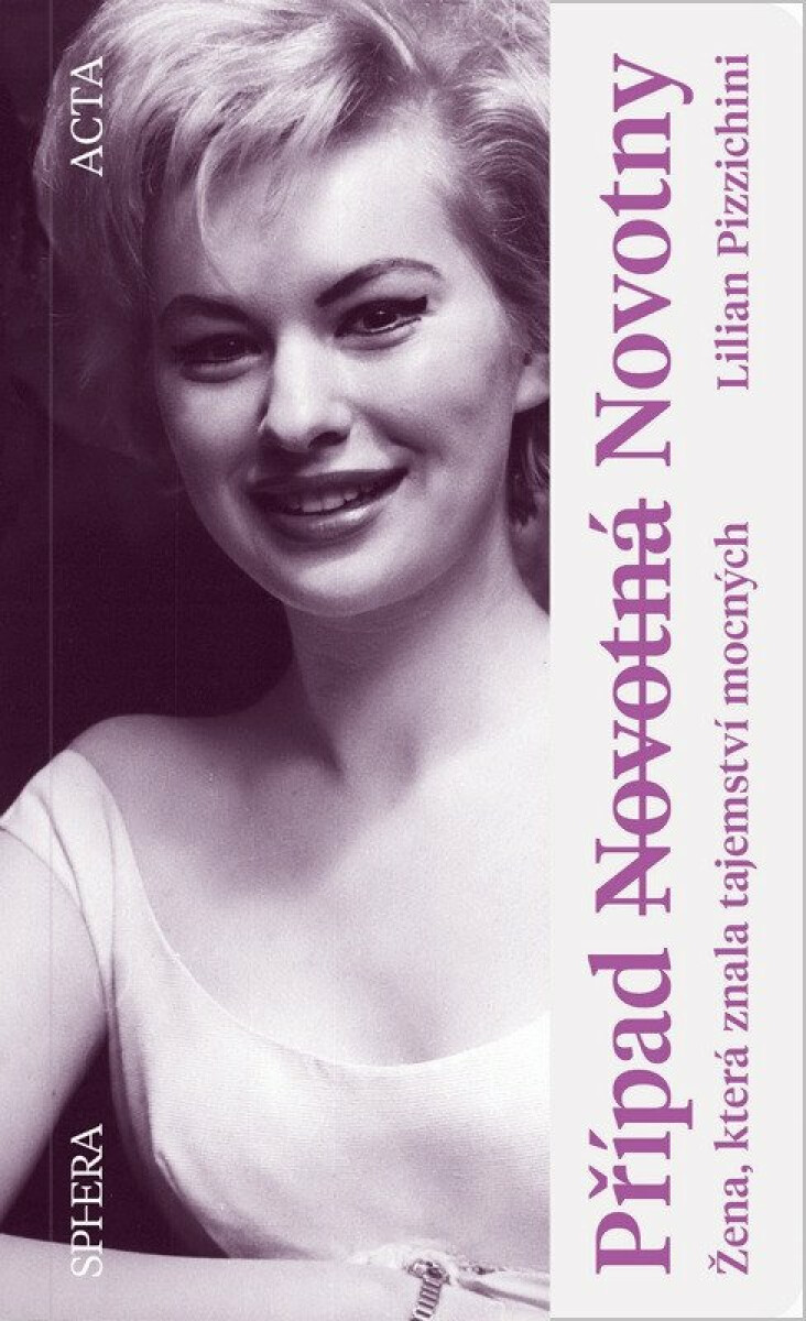 Případ Novotná Novotny - Žena, která znala tajemství mocných