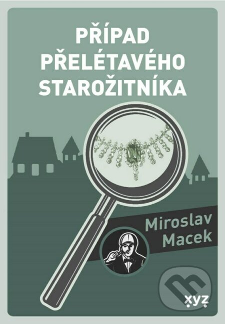 Případ přelétavého starožitníka