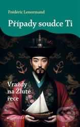 Případy soudce Ti: Vraždy na Žluté řece