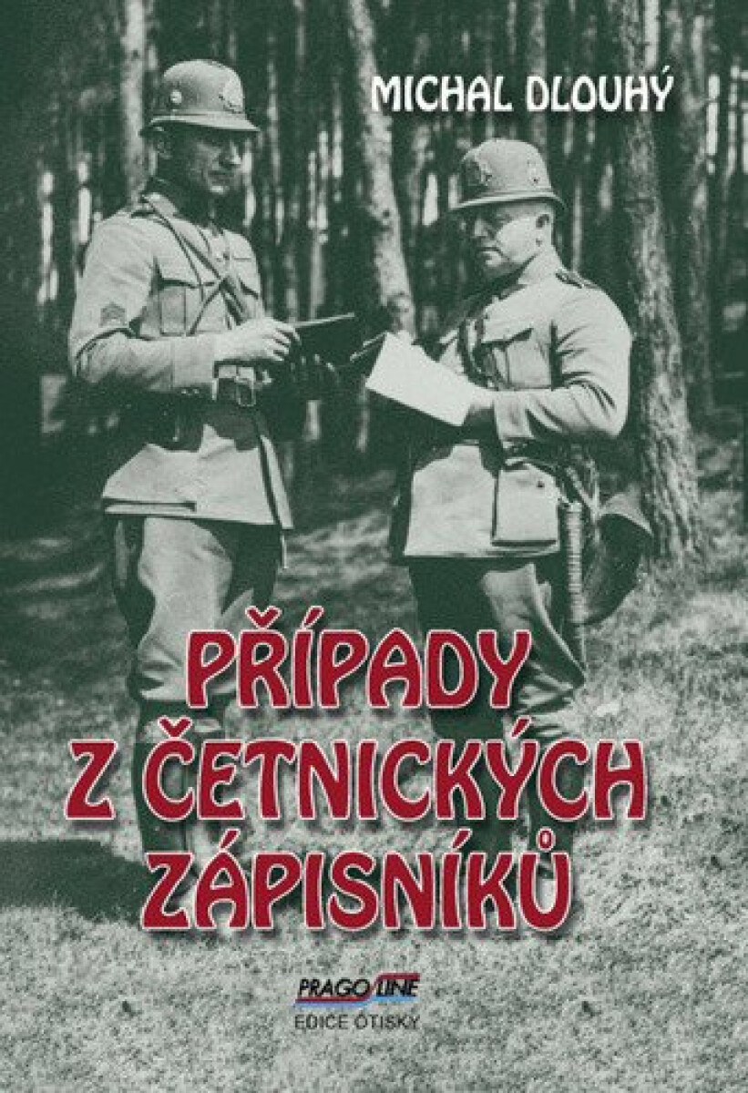 Případy z četnických zápisníků - Michal Dlouhý