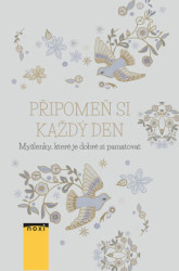 Připomeň si každý den (Myšlenky, které je dobré si pamatovat) - kniha z kategorie Pozitivní myšlení