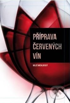 Příprava červených vín