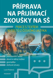Příprava na přijímací zkoušky na SŠ: Práce s textem - kniha z kategorie Střední školy
