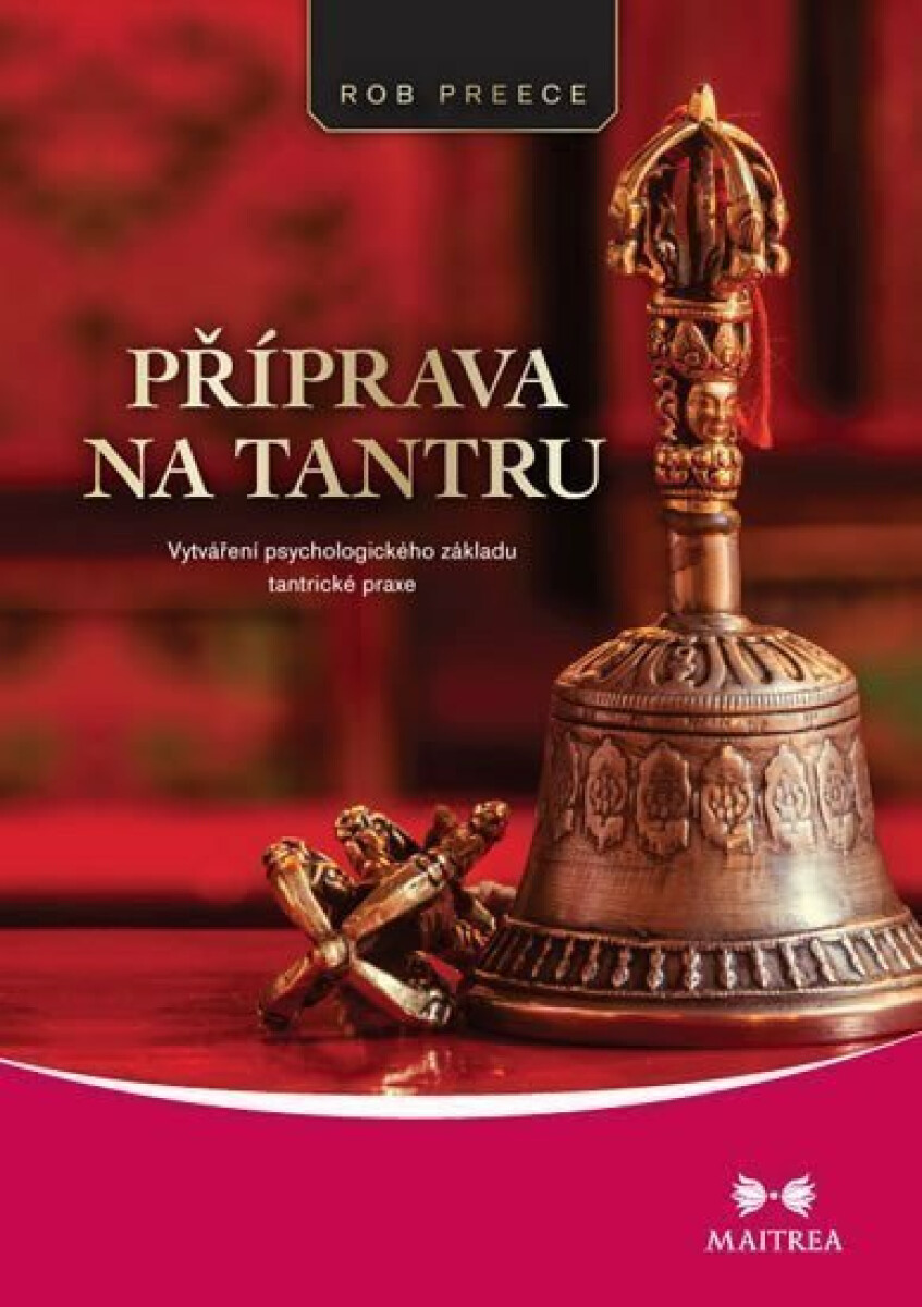 Příprava na tantru - Rob Preece