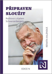 Připraven sloužit (Rozhovor s Karlem Schwarzenbergem) - kniha z kategorie Rozhovory