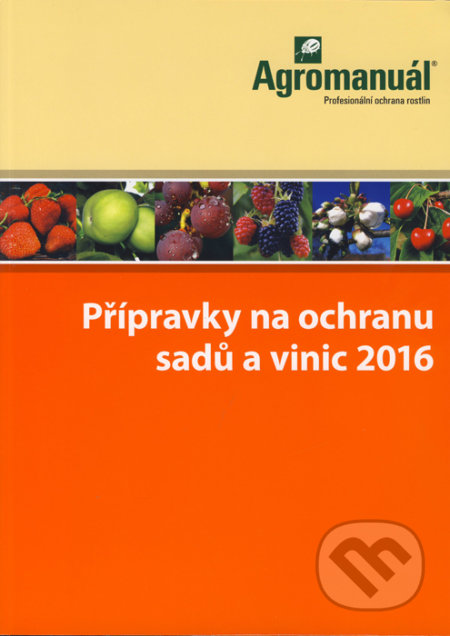 Přípravky na ochranu sadů a vinic 2016
