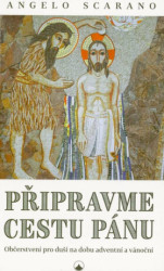 Připravme cestu Pánu (Občerstvení pro duši na dobu adventní a vánoční) - kniha z kategorie Křesťanství
