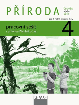 Příroda 4 pro ZŠ - Člověk a jeho svět - Pracovní sešit
