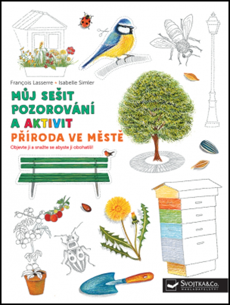 Příroda ve městě Můj sešit pozorování a aktivit