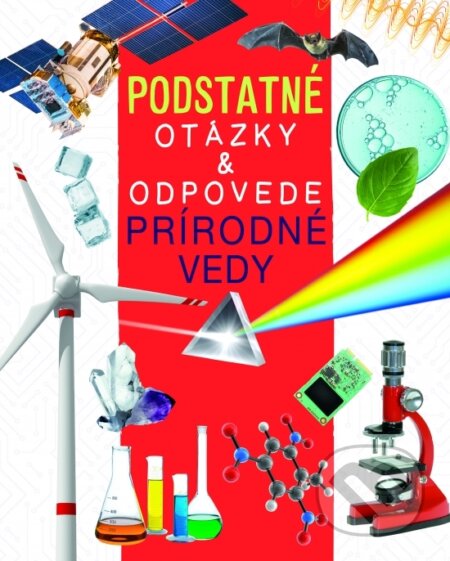 Prírodné vedy - Podstatné otázky & odpovede