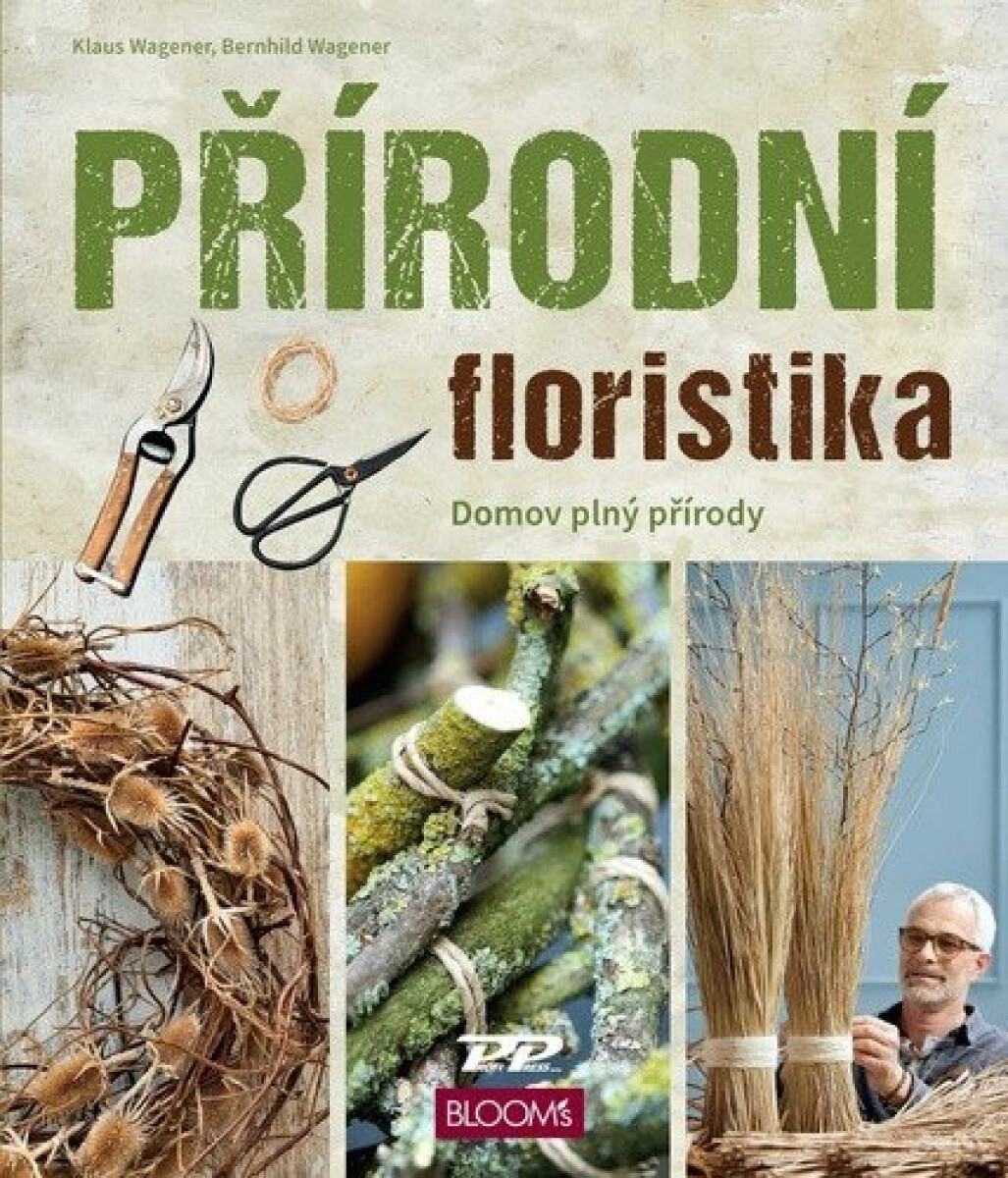 Přírodní floristika - Domov plný přírody - Klaus Wagener, Bernhild Wagener
