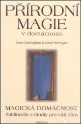 Přírodní magie v domácnosti (Zaklínadla a rituály pro váš dům) - kniha z kategorie Magie a okultismus
