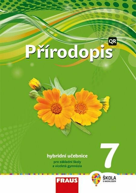 Přírodopis 7 pro ZŠ a VG - Hybridní Učebnice / nová generace - Věra Čabradová, František Hasch, Ivana Pelikánová