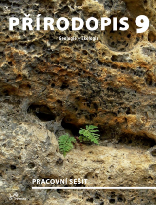 Přírodopis 9 – Geologie, Ekologie – pracovní sešit