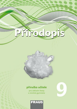 Přírodopis 9 pro ZŠ a VG - Příručka učitele