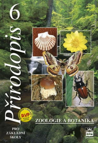 Přírodopis pro základní školy 6 – Zoologie a botanika, učebnice