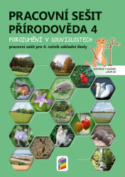 Přírodověda 4 (barevný prac. sešit) - porozumění v souvislostech (4-91)