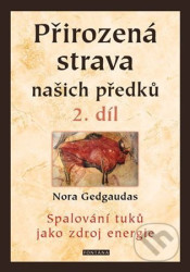 Přirozená strava našich předků - 2. díl