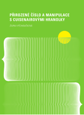 Přirozené číslo a manipulace s Cuisenairovými hranolky