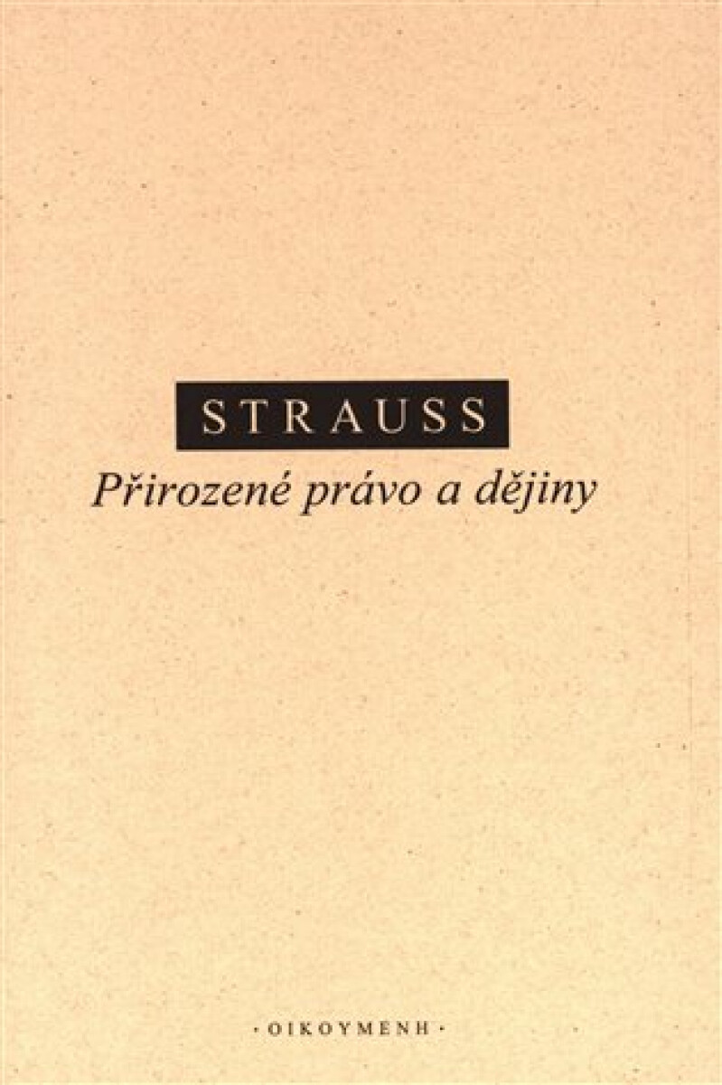 Přirozené právo a dějiny - Leo Strauss