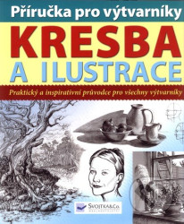 Příručka pro výtvarníky - kresba a ilustrace Peter Gray