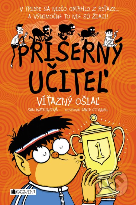 Príšerný učiteľ: Víťazný ošiaľ