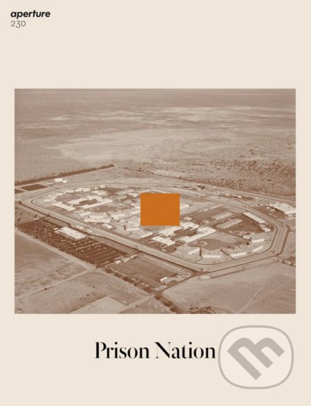 Prison Nation (Aperture 230)