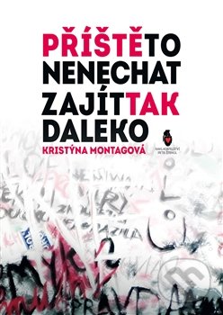 Příště to nenechat zajít tak daleko