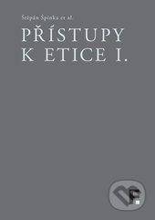 Přístupy k etice I.