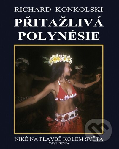 Přitažlivá Polynésie (Niké na plavbě kolem světa)