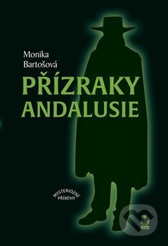 Přízraky Andalusie (Mysteriozní příběhy)