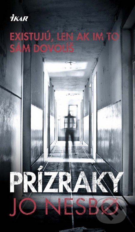 Prízraky (Existujú, len ak im to sám dovolíš)