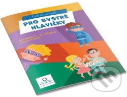 Pro bystré hlavičky - Pracovní sešit pro žáky 3.-5. ročníku ZŠ
