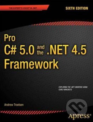 Pro C# and the .NET 4.5 Framework