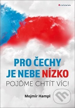 Pro Čechy je nebe nízko (Pojďme chtít víc!)